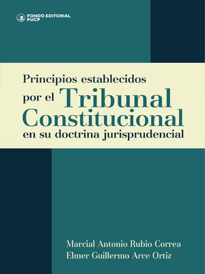 cover image of Principios establecidos por el Tribunal Constitucional en su doctrina jurisprudencial